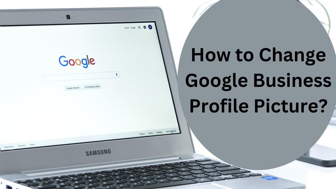 How to Change Google Business Profile Picture